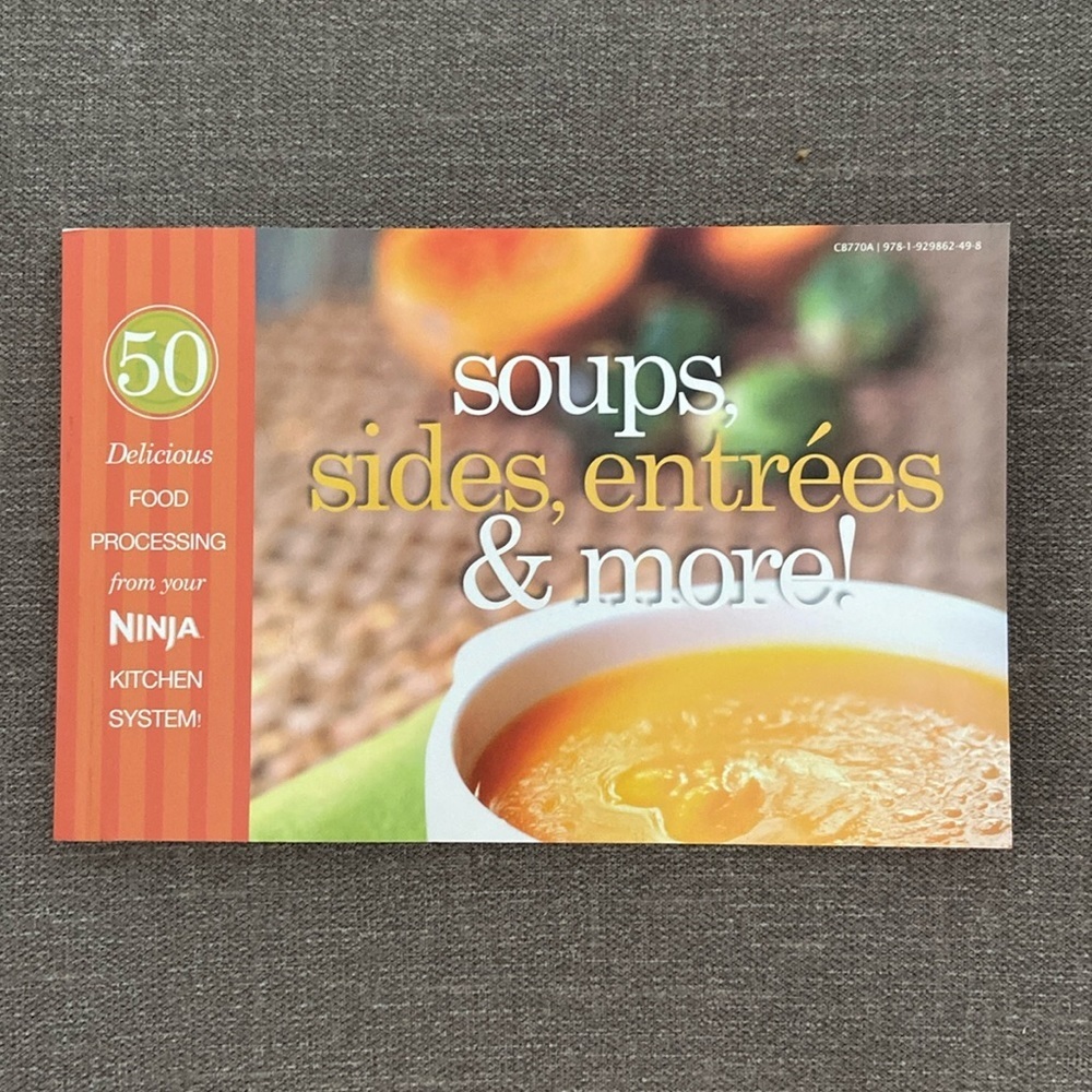 Ninja kitchen, juices, and smoothies, soups, sides, and entrées